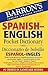Barron's Spanish-English Pocket Dictionary / Diccionario de Bolsillo Espanol-Ingles