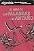 Palabras de antano (Spanish Edition)