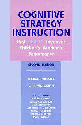 Cognitive Strategy Instruction That Really Improves Children's Academic Performance
