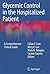 Glycemic Control in the Hospitalized Patient: A Comprehensive Clinical Guide