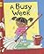 A Busy Week (Reading Corner Grade 1, Level 2)