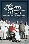 In Sickness and in Power: Illnesses in Heads of Government during the Last 100 Years