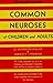 Common Neuroses of Children and Adults by O. Spurgeon English