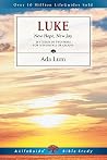 Luke: New Hope, New Joy : 26 Studies in 2 Parts for Individuals or Groups (A Lifeguide Bible Study) Luke: New Hope, New Joy : 26 Studies in 2 Parts for Individuals or Groups (A Lifeguide Bible Study)