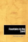 Fountains in the Sand: Rambles Among the Oases of Tunisia