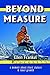 Beyond Measure: A Memoir About Short Stature and Inner Growth