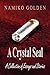 A Crystal Seal
