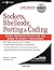 Sockets, Shellcode, Porting, and Coding: Reverse Engineering Exploits and Tool Coding for Security Professionals