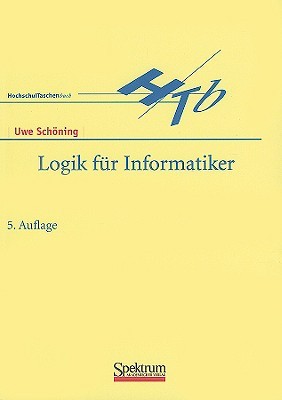 Logik für Informatiker (Paperback)