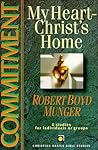 Commitment: My Heart--Christ's Home (Christian Basics Bible Studies)
