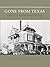 Gone From Texas: Our Lost Architectural Heritage (Volume 9) (Centennial Series of the Association of Former Students, Texas A&M University)