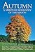 Autumn: A Spiritual Biography of the Season