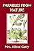 Parables from Nature (Yesterday's Classics)