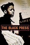 The Black Press: New Literary and Historical Essays The Black Press: New Literary and Historical Essays