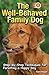 The Well-Behaved Family Dog (Quick & Easy)