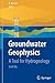 Groundwater Geophysics: A Tool for Hydrogeology