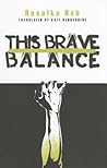 This Brave Balance