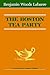 The Boston Tea Party  by Benjamin Woods Labaree