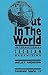 Out in the World: International Lesbian Organizing (Firebrand Sparks)