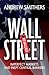 Wall Street Revalued: Imperfect Markets and Inept Central Bankers