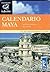 Calendario Maya / The Maya Calendar: La Cuenta Sagarda Del Tiempo / the Sacred Telling of Time (Infinito / Infinite) (Spanish Edition)