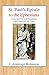 St Paul's Epistle to the Ephesians (Revised Text and Translation with Exposition and Notes)