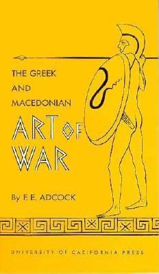 The Greek and Macedonian Art of War (Paperback)