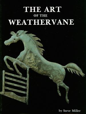 The Art of the Weathervane (Hardcover)