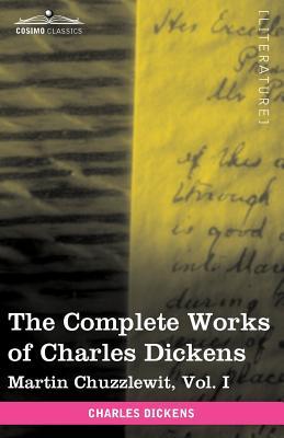 The Complete Works of Charles Dickens: Martin Chuzzlewit (Paperback)