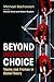 Beyond Individual Choice: T...