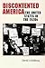 Discontented America: The U...