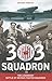303 Squadron: The Legendary...