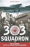 303 Squadron by Arkady Fiedler