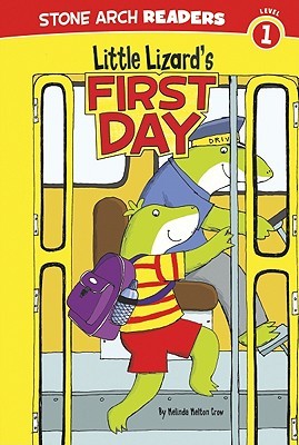 Little Lizard's First Day (Little Lizard's: Stone Arch Readers, Level 1)