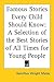 Famous Stories Every Child Should Know: A Selection of the Best Stories of All Times for Young People