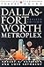 Lone Star Guide to the Dallas/Fort Worth Metroplex, Revised (DALLAS FORT WORTH AND THE METROPLEX)