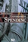 Government Spending (Opposing Viewpoints)