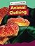Animal Clothing (Amicus Readers Level 1: Our Animal World)
