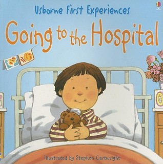 Going to the Hospital (Usborne First Experiences)