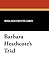 Barbara Heathcote's Trial