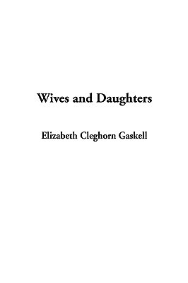 Wives and Daughters