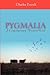 PYGMALIA---A Contemporary Western Novel by Charles Pocock