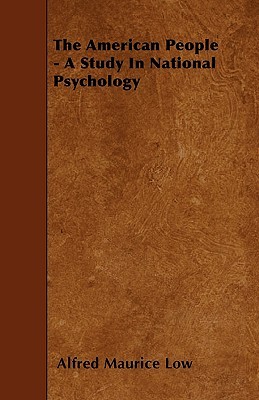 The American People - A Study In National Psychology (Paperback)