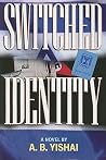 Switched Identity Switched Identity