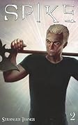 Spike, Volume 2: Stranger Things