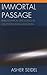 Immortal Passage: Philosophical Speculations on Posthuman Evolution