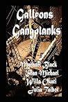 Galleons and Gangplanks by Mychael Black