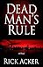 Dead Man's Rule (Dead Man's Rule #1)