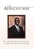 The African Way: Struggle and Success of the Life of Lungu