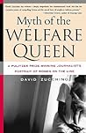 Myth of the Welfare Queen: A Pulitzer Prize-Winning Journalist's Portrait of Women on the Line